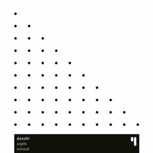 Denshi - 10pts download flac