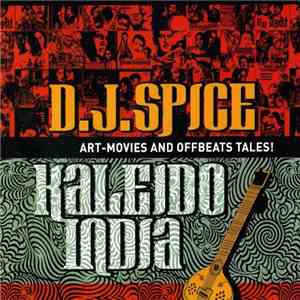 D.J.Spice - Kaleido India download flac