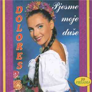 Dolores - Pjesme Moje Duše download flac