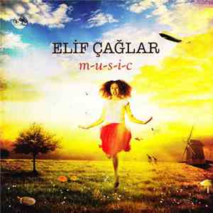 Elif Çağlar - M-U-S-I-C download flac