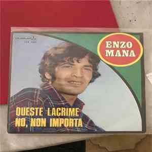 Enzo Mana - Queste Lacrime / No, Non Importa download flac