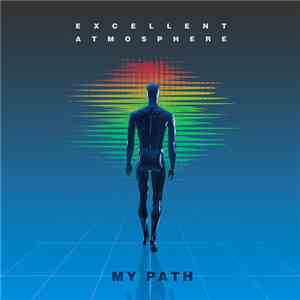 Excellent Atmosphere - My Path download flac