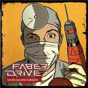 Faber Drive - Seven Second Surgery download flac