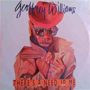 Geoffrey Williams - There's A Need In Me download flac