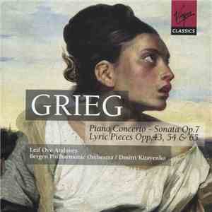 Grieg, Leif Ove Andsnes, Bergen Philharmonic Orchestra, Dmitri Kitayenko - Piano Concerto - Sonata Op. 7 - Lyric Pieces Opp. 43, 54 & 65 download flac