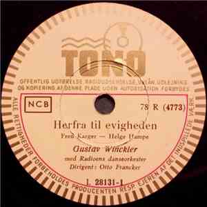 Gustav Winckler / Gy Holdorf Med Radioens Danseorkester - Herfra Til Evigheden / Tusind Små Drømme download flac