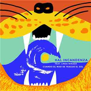 Hal Incandenza Feat. Linda Mirada - Cuando El Mar Se Trague El Sol download flac