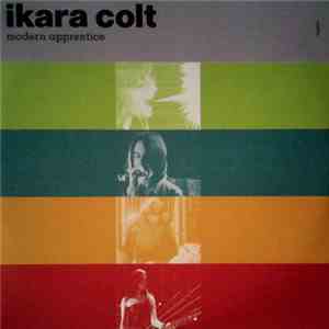 Ikara Colt - Modern Apprentice download flac
