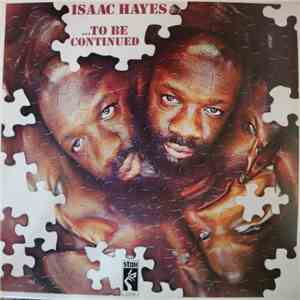 Isaac Hayes - ...To Be Continued download flac