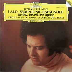 Itzhak Perlman – Lalo / Berlioz – Orchestre De Paris · Daniel Barenboim - Symphonie Espagnole / Rêverie Et Caprice download flac