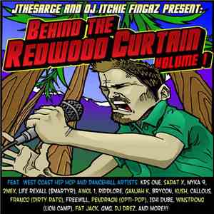 J The Sarge And DJ Itchie Fingaz - Behind The Redwood Curtain download flac