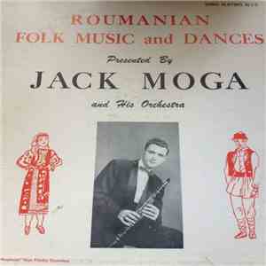 Jack Moga And His Orchestra - Roumanian Folk Music And Dances Presented By Jack Moga And His Orchestra download flac