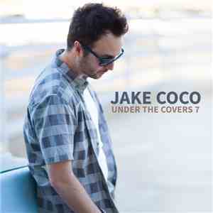 Jake Coco - Under the Covers 7 download flac