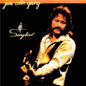 Jesse Colin Young - Songbird download flac
