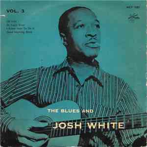 Josh White - The Blues and Josh White Vol. 3 download flac