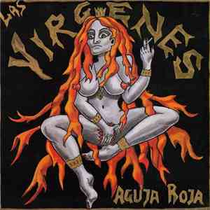 Las Virgenes - Aguja Roja download flac