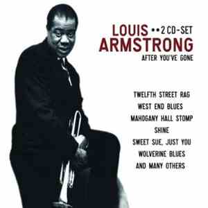 Louis Armstrong - After You've Gone download flac