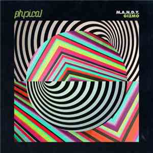 M.A.N.D.Y. - Gizmo download flac