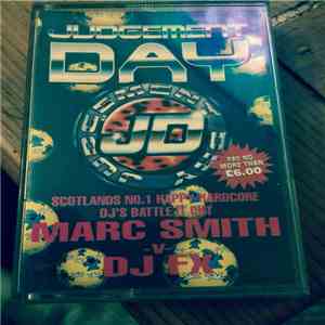 Marc Smith -v- DJ FX  - Judgement Day (Scottish Happy Hardcore Battle) download flac