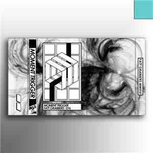Moment Trigger - FG016 download flac