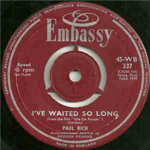 Paul Rich - I've Waited So Long / I Go Ape download flac