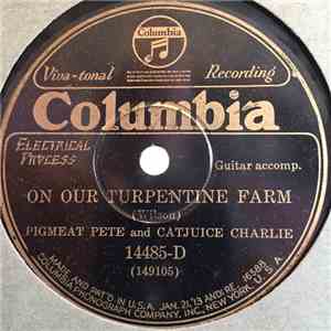 Pigmeat Pete, Catjuice Charley - On Our Turpentine Farm / My Friend John download flac