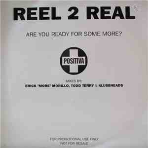 Reel 2 Real - Are You Ready For Some More? download flac