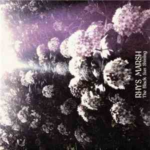Rhys Marsh - The Black Sun Shining download flac