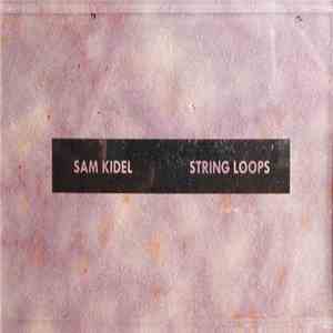 Sam Kidel - String Loops download flac