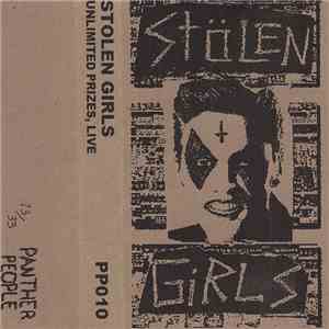 Stolen Girls - Unlimited Prizes [Live] download flac