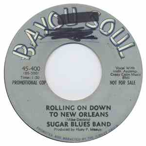 Sugar Blues Band - Rolling On Down To New Orleans / I'm Not A Fool Anymore download flac