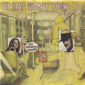 The Dave Graney Show - Kiss Tomorrow Goodbye download flac