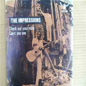 The Impressions - Check Out Your Mind / Can't You See download flac