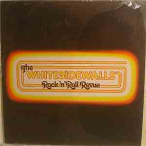 The Whitesidewalls - The Whitesidewalls Rock 'N' Roll Revue download flac