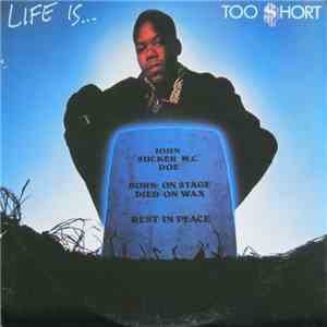 Too $hort - Life Is...Too $hort download flac