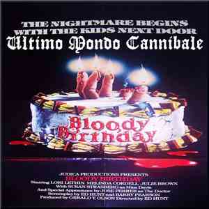 Ultimo Mondo Cannibale  - Bloody Birthday download flac