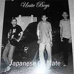 Unite Boys - Japanese Oi! Mate FLAC album