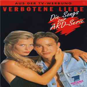 Various - Verbotene Liebe - Die Songs Zur ARD-Serie download flac