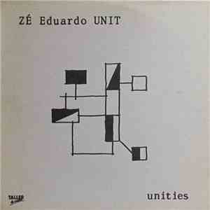 Zé Eduardo Unit - Unities download flac