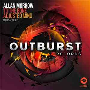 Allan Morrow  - To The Bone / Adjusted Mind download flac