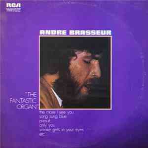 Andre Brasseur - The Fantastic Organ download flac
