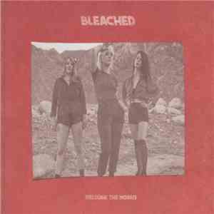 Bleached - Welcome The Worms download flac
