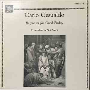 Carlo Gesualdo - Responses for Good Friday (Feria VI) download flac