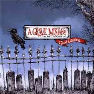 Chad Lawson - A Grave Mistake: The Lore Variations 2017 download flac