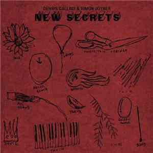Dennis Callaci & Simon Joyner - New Secrets download flac