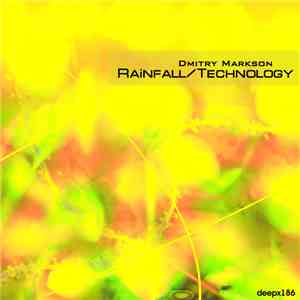 Dmitry Markson - Rainfall/Technology download flac
