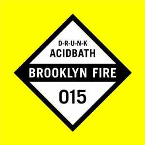 D-R-U-N-K - Acidbath download flac