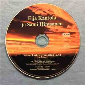 Eija Kantola Ja Sami Hintsanen - Aamu Kaiken Ymmärtää download flac