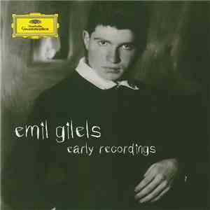 Emil Gilels - Early Recordings download flac