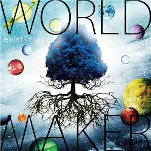 Exist†Trace - World Maker FLAC album
